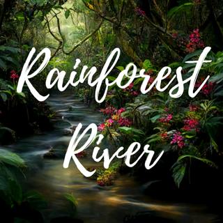 Earth Day Special - Relaxing Music with Rainforest River Sounds
