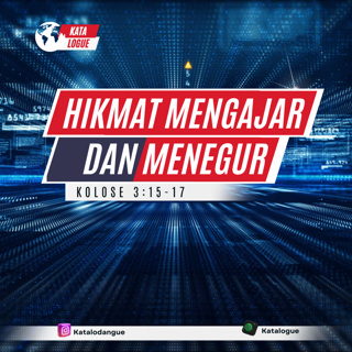 Hikmat Mengajar Dan Menegur