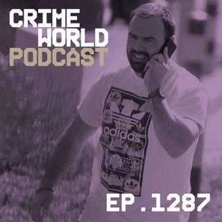 Episode 1287: How the Kinahan Cartel's links to Russian money launderers was exposed by UK cops