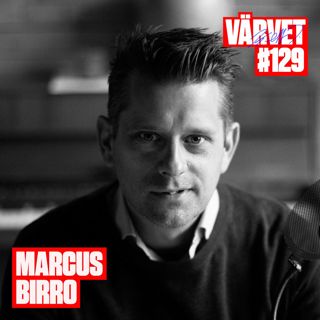 #129: Marcus Birro