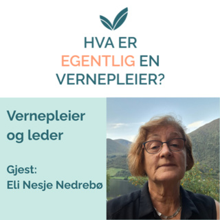 Vernepleier og leder- med Eli Nesje Nedrebø
