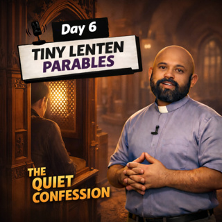 Day 6 The Quiet Confession