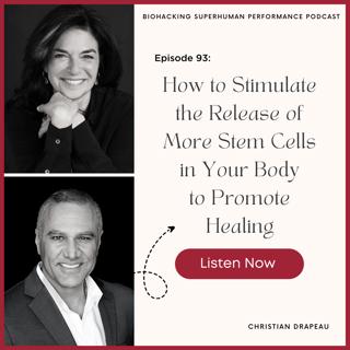 Episode #93: How to Stimulate the Release of More Stem Cells in Your Body to Promote Healing