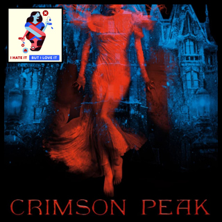 295: Crimson Peak