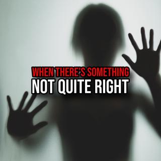 S6 Ep363: Episode 363: When There’s Something Not Quite Right