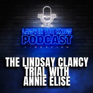What the True Crime World Thinks of Lindsay Clancy's Case with Annie Elise