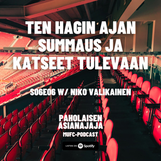 Ten Hagin ajan summaus ja katseet tulevaan - Vieraana Niko Valikainen