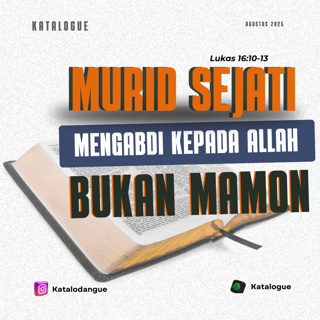 Murid Sejati Mengabdi Kepada Allah Bukan Mamon