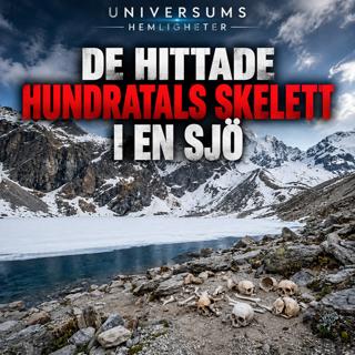 186: De hittade hundratals skelett i en sjö – sedan kom DNA-svaret