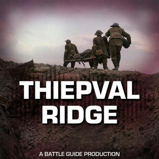 Episode 141: Thiepval 1916: Storming the Impossible Ridge