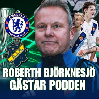 Roberth Björknesjö snackar Chelsea och AIK – och hur han fixade så att Djurgården får möta dem