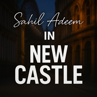 Newcastle - The Complete Roadmap for Today’s Muslims | Sahil Adeem Podcast