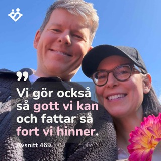 469. Det personliga historien bakom RikaTillsammans | Del 2 av 2