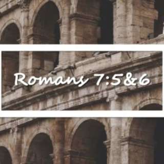 Romans 7:5-6