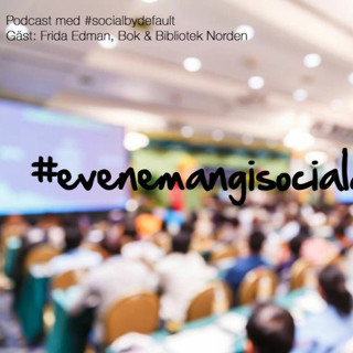 30. Hashtag Event - Sociala Medier Idag En Självklarhet I Eventmarknadsföring Gäst - Frida Edman