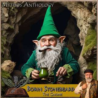 Mythos Anthology - Borin Stonebeard - the Gnome