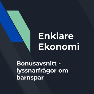 Bonusavsnitt - Lyssnarfrågor om barnsparande