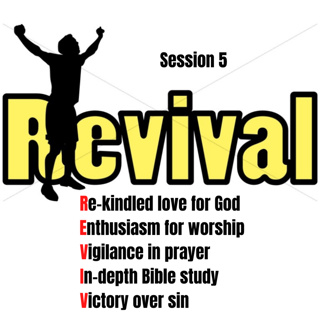 Revival Session 5