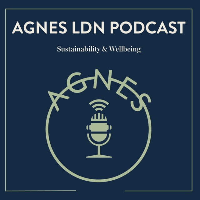 Agnes LDN Podcast