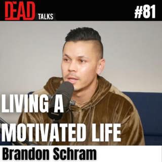 Brandon Schram: Turning Grief Into Strength, Motivation & Resilience (#81)