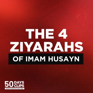 Day 39: Exploring the Origin of the 4 Ziyarahs of Imam Husayn | Shaykh Saleem Bhimji