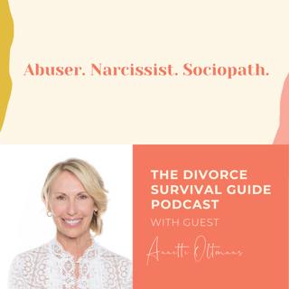 Episode 176: Abuser. Narcissist. Sociopath. with Annette Oltmans