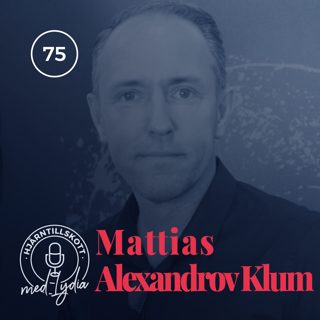 75. Mattias Alexandrov Klum – Vår tid på jorden