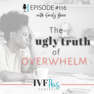 The ugly truth of overwhelm