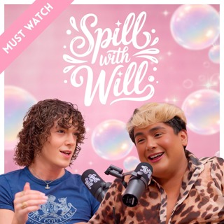 Matthew Gillingwater on DL Men, Dating Disasters & NEVER Having a Boyfriend | Spill With Will
