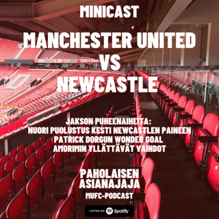 MINICAST: Manchester United vs Newcastle
