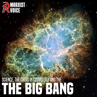 Science, the crisis in cosmology and the Big Bang