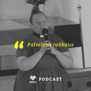 Seurakunnan pyörät osa 3 - Palveleva rakkaus - Tinja Halunen