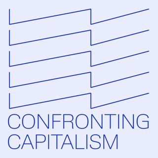 Confronting Capitalism: How Will Capitalism End?