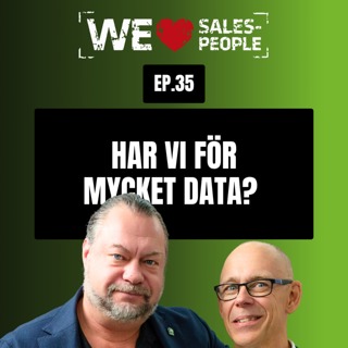 35 - Har vi för mycket data? – Så mäter du rätt och agerar snabbare