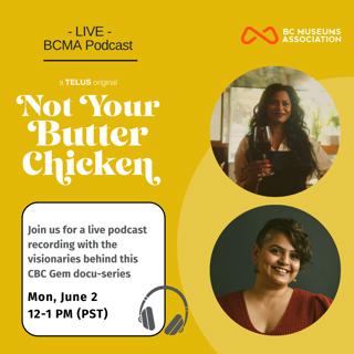 BCMA Podcast: Not Your Butter Chicken