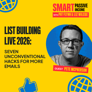 LIST BUILDING LIVE: 7 Unconventional Hacks for More Emails with Pete McPherson