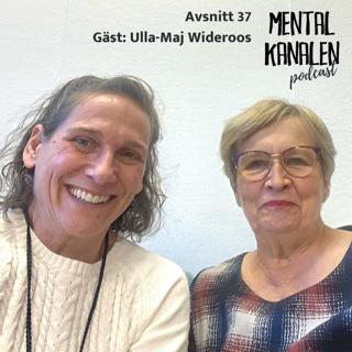 37. Ulla-Maj Wideroos – om psykisk ohälsa bland äldre och hur den kan förebyggas