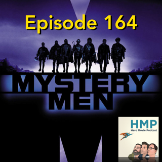 Episode 164- Mystery Men