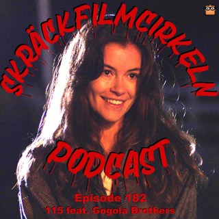 Episode 182 - 115 feat. Gogola Brothers