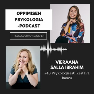 #43 Psykologisesti kestävä kasvu / Salla Ibrahim, psykologi, kasvuyrittäjä