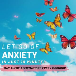 Positive Morning Affirmations Meditation to Calm Anxiety