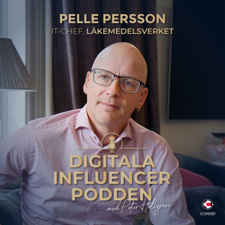 128. Pandemin som digital injektion | Pelle Persson, IT-chef på Läkemedelsverket