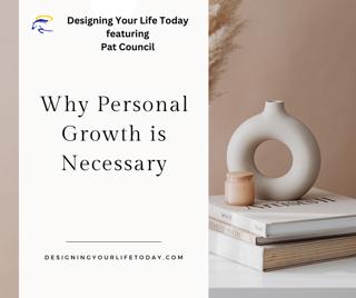 Why Personal Growth is Necessary