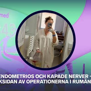 Endometrios och kapade nerver: Baksidan av operationerna i Rumänien