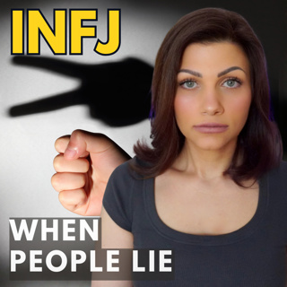 HOW THE INFJ DEALS WITH PEOPLE WHO REFUSE TO BE HONEST