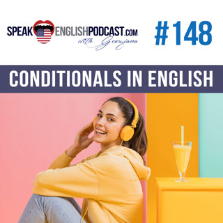 #148 Conditionals in English