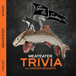 Ep. 697: Game On, Suckers! MeatEater Trivia CLXII
