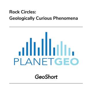 Rock Circles: Geologically Curious Phenomena (GeoShort)