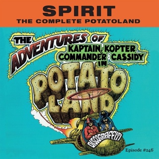 SPIRIT (PART 5: POTATOLAND) (Ep. 246)