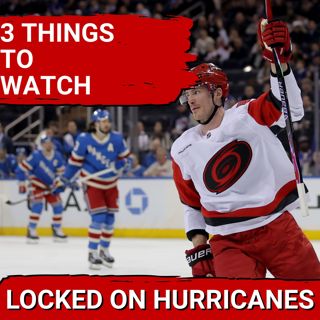 25 To Go: 3 Things to Watch for the Carolina Hurricanes to Finish Regular Season